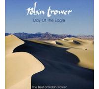 Robin Trower - Day of the Eagle: Best of Robin Trower