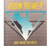 ROBIN TROWER - Take what you need (1988)
