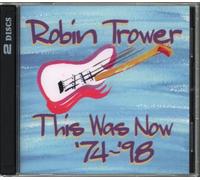 Robin Trower - This Was Now '74