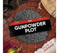 Robin Twiddy The Gunpowder Plot (Tascabile) How It Happened