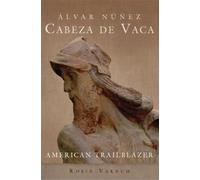 Robin Varnum Álvar Núñez Cabeza De Vaca (Copertina rigida)