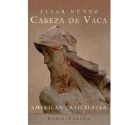 Robin Varnum Álvar Núñez Cabeza De Vaca (Copertina rigida)
