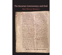 Robin Wahlsten Böckerman The Bavarian Commentary and Ovid (Tascabile)