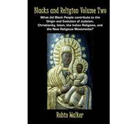 Robin Walker Blacks and Religion Volume Two (Tascabile)