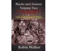 Robin Walker Blacks and Science Volume Two (Tascabile)