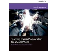 Teaching English Pronunciation for a Global World