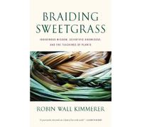 Robin Wall Kimmerer Braiding Sweetgrass (Tascabile)