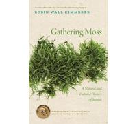 Robin Wall Kimmerer Gathering Moss (Tascabile)