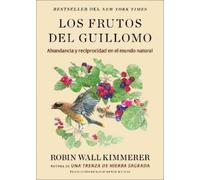 Robin Wall Kimmerer Los Frutos del Guillomo (Tascabile)