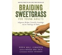 Robin Wall Kimmerer Monique Gra Braiding Sweetgrass for Young (Copertina rigida)