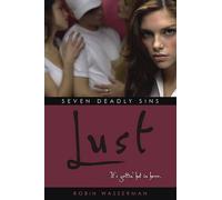 Robin Wasserman Seven Deadly Sins: Lust (Tascabile)