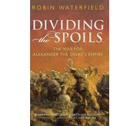 Robin Waterfield Dividing the Spoils (Copertina rigida)