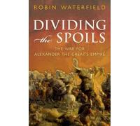 Robin Waterfield Dividing the Spoils (Copertina rigida)