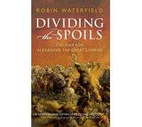Robin Waterfield Dividing the Spoils (Tascabile)