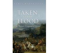 Robin Waterfield Taken at the Flood (Copertina rigida)