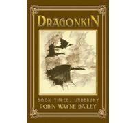 Robin Wayne Bailey Dragonkin Book Three, Undersky (Tascabile)