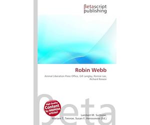 Robin Webb: Animal Liberation Press Office, Gill Langley, Ronnie Lee, Richard Rosson