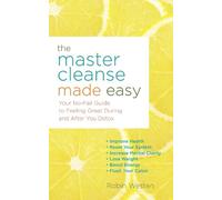 Robin Westen The Master Cleanse Made Easy (Tascabile)