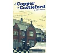 Robin Whatley A Copper in Castleford (Tascabile)
