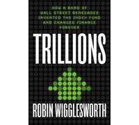 Robin Wigglesworth Trillions (Copertina rigida)
