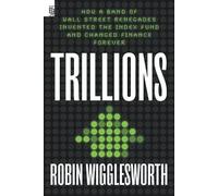 Robin Wigglesworth Trillions (Tascabile)