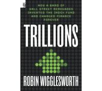 Robin Wigglesworth Trillions (Tascabile)