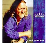 Robin Williamson - A Job of Journey Work
