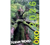 Robin Wood 2027: Ökokalender