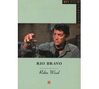 Robin Wood Rio Bravo (Tascabile) BFI Film Classics