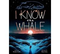 Robin Yardi I Know the Whale (A Social Emotional Picture Book (Copertina rigida)