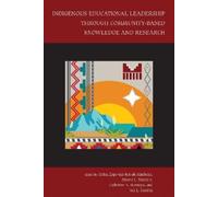Robin Zape-tah- Indigenous Educational Leadership Through Community- (Tascabile)