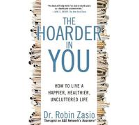Robin Zasio The Hoarder in You (Tascabile)