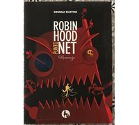 RobinHood punto net di Simona Ruffini, 2008, Lupo Editore