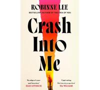 Robinne Lee Crash Into Me (Copertina rigida)