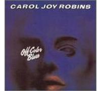 Robins,Carol Joy - Off Color Blues