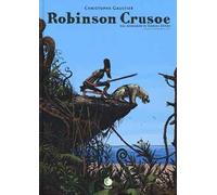 Robinson Crusoe. Dal romanzo di Daniel Defoe