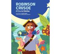 Robinson Crusoe di Daniel Defoe. Ediz. a colori