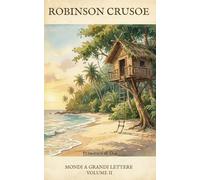 Robinson Crusoe: Il Naufrago Coraggioso
