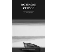 Robinson Crusoe (Illustrated): The Complete Unabridged 1719 Novel with Twenty Original Line Engravings