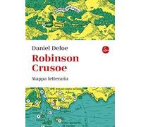 Robinson Crusoe. Mappa letteraria. Ediz. a colori
