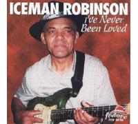 Robinson, Iceman - I've Never Been Loved