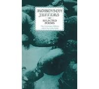 Robinson Jeffers Selected Poems: Robinson Jeffers (Tascabile)