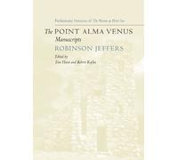 Robinson Jeffers The Point Alma Venus Manuscripts (Copertina rigida)