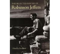 Robinson Jeffers The Selected Poetry of Robinson Jeffers (Tascabile)