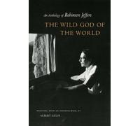 Robinson Jeffers The Wild God of the World (Copertina rigida)