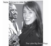 Robinson, Nette/Little Big Band - Little Big Band Plays
