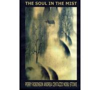 Robinson Perry & Andrea Centazzo & Nobu Stowe - Soul in the Mist