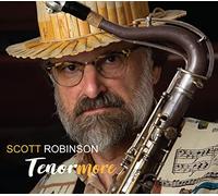 Robinson, Scott - Scott Robinson: Tenormore