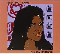 Robinson, Sharon - Everybody Knows