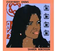 Robinson, Sharon - Everybody Knows